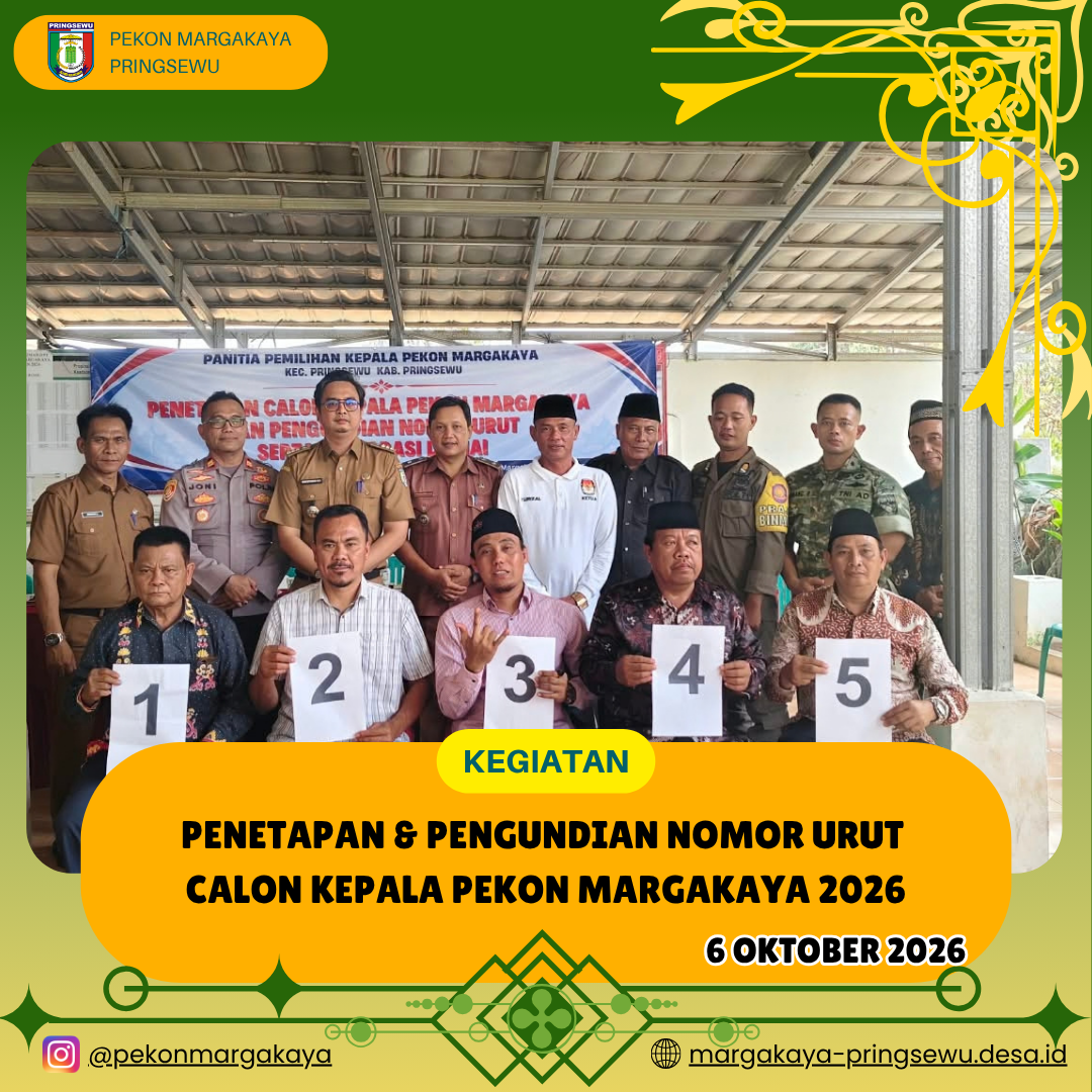 Penentapan dan Pengundian Nomor Urut Calon Kepala Pekon Margakaya